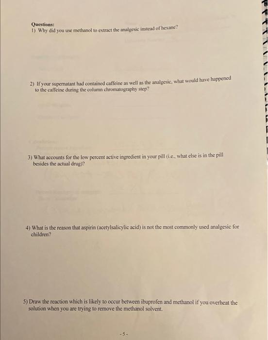 Solved Questions: 1) Why did you use methanol to extract the | Chegg.com