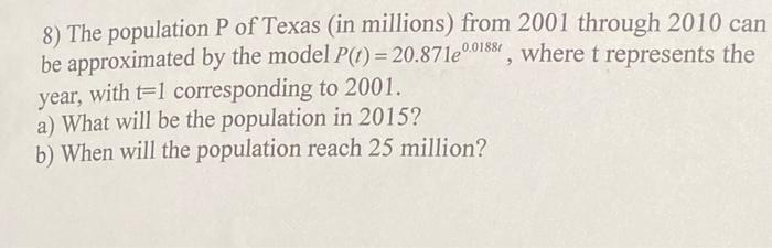 Solved 8) The Population P Of Texas (in Millions) From 2001 | Chegg.com