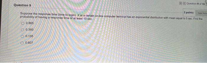 Solved Question 9 of 10 Question 9 2 points Save As Suppose | Chegg.com