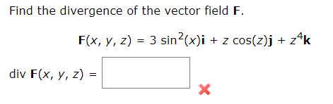 Solved Find the divergence of the vector field | Chegg.com