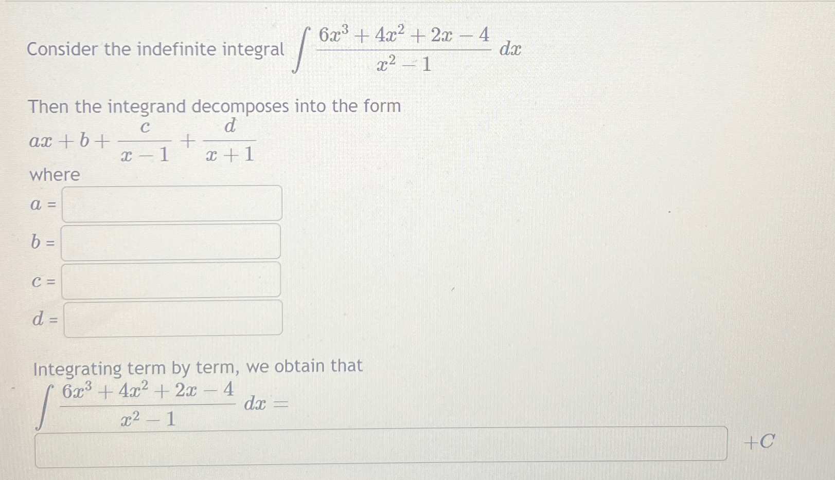 Solved Consider The Indefinite Integral