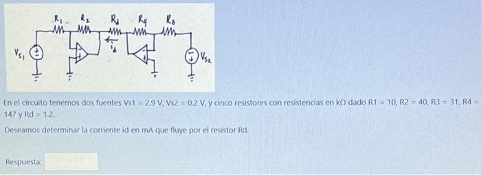 Ro Rq Ka WMW mm MMM Vsi Vse En el circuito tenemos dos fuentes Vs1 = 29 V, VS2 = 0.2 V. y cinco resistores con resistencias e