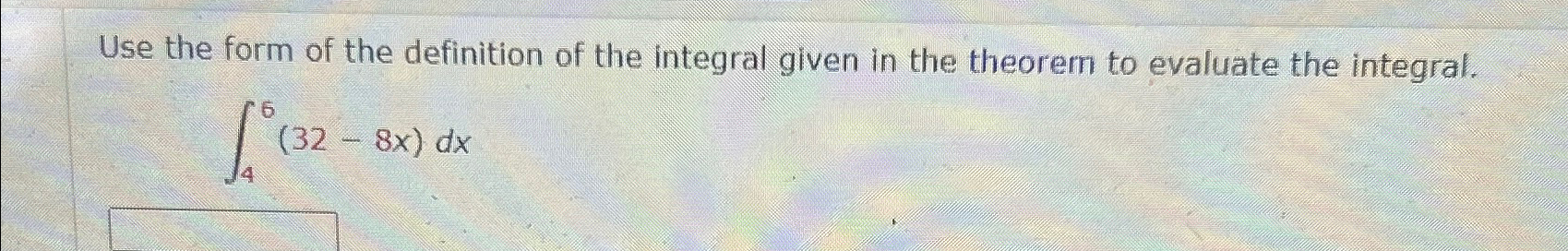 Solved Use the form of the definition of the integral given | Chegg.com