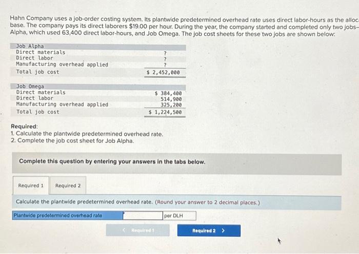 Solved Hahn Company uses a job-order costing system. Its | Chegg.com