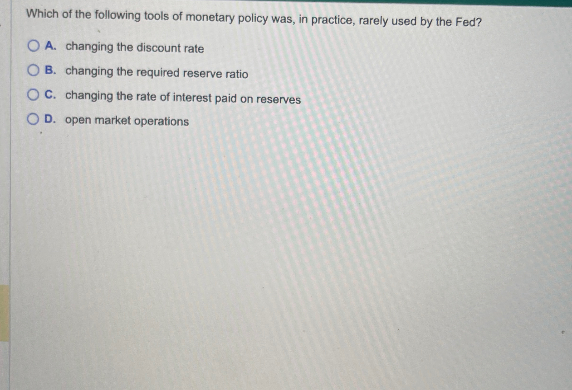 Solved Which of the following tools of monetary policy was, | Chegg.com