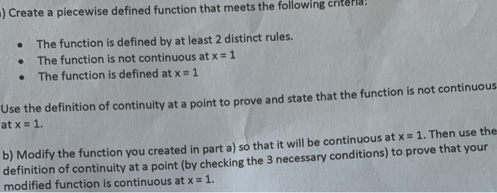 Solved - Create a piecewise defined function that meets the | Chegg.com