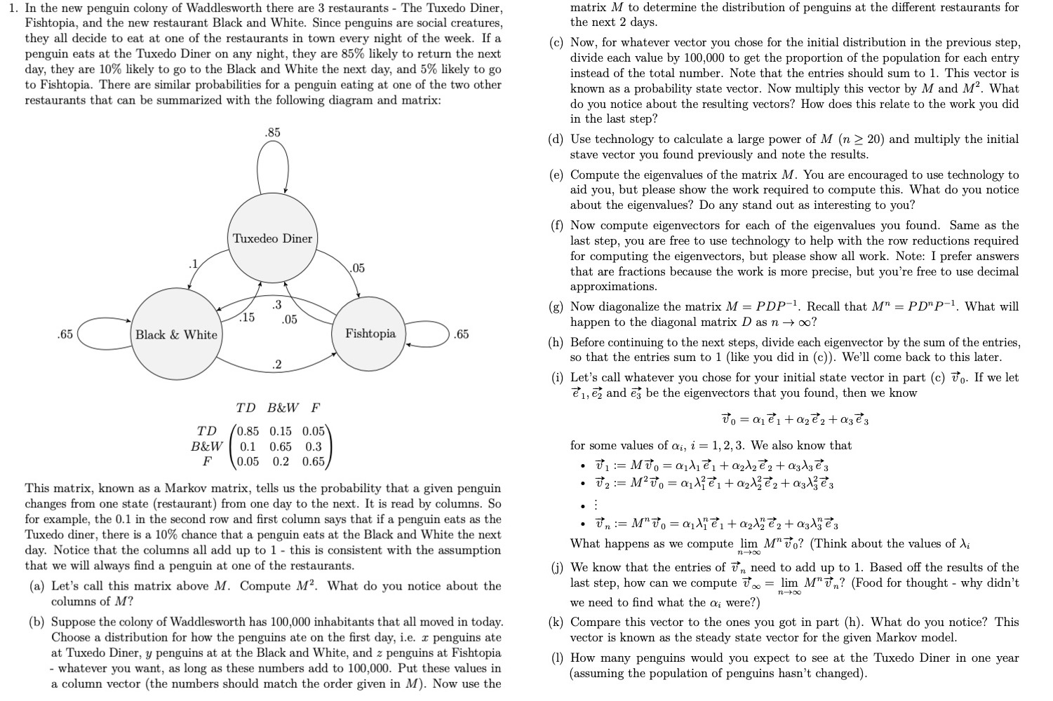 Solved In the new penguin colony of Waddlesworth there are | Chegg.com