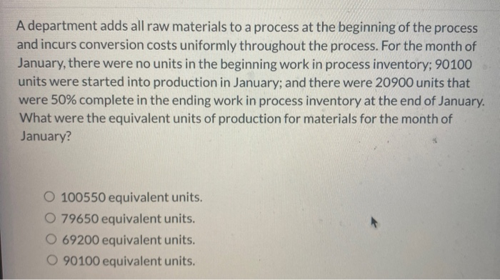 Solved A department adds all raw materials to a process at | Chegg.com