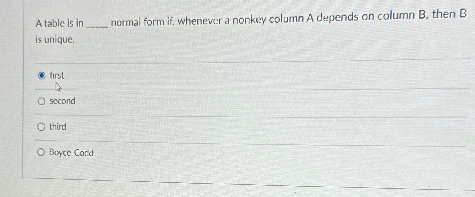 Solved A table is in normal form if, ﻿whenever a nonkey | Chegg.com
