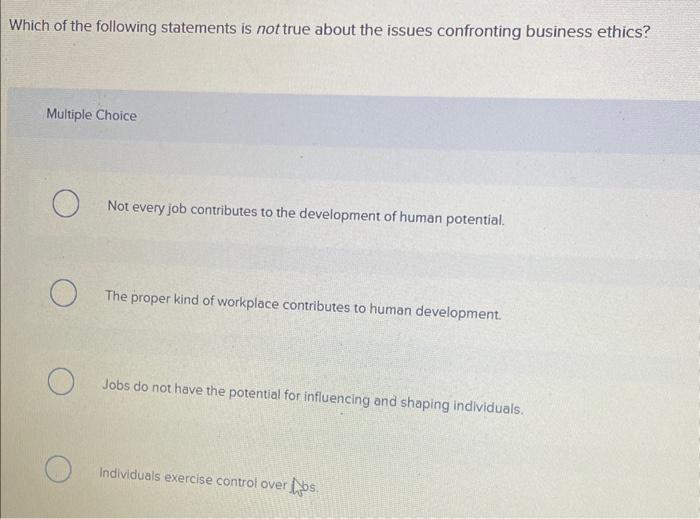 Which of the following statements is not true about | Chegg.com