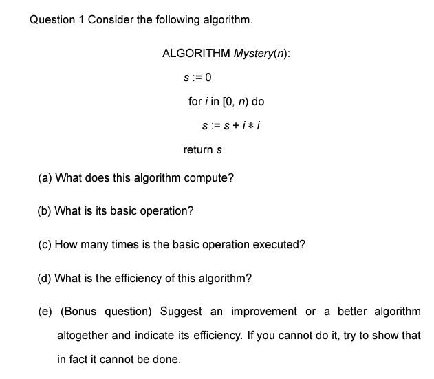 Solved Question 1 Consider The Following Algorithm. | Chegg.com