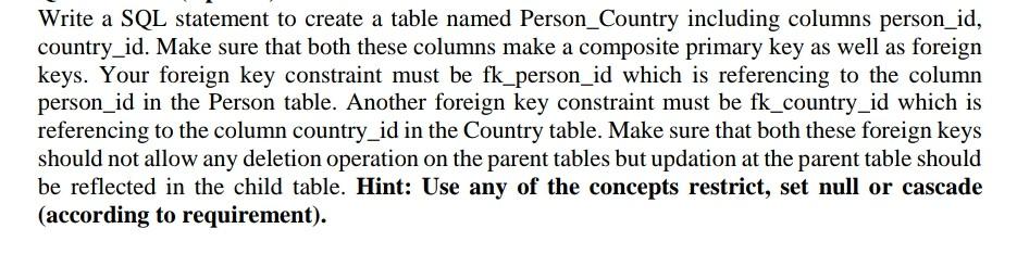 Solved Write a SQL statement to create a table named | Chegg.com