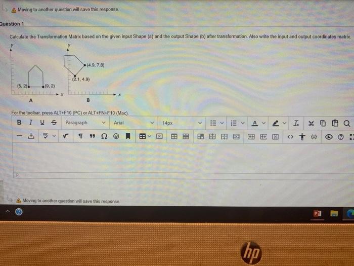 Solved Moving to another question will save this response | Chegg.com