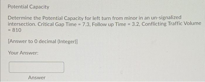 Solved Potential Capacity Determine the Potential Capacity | Chegg.com