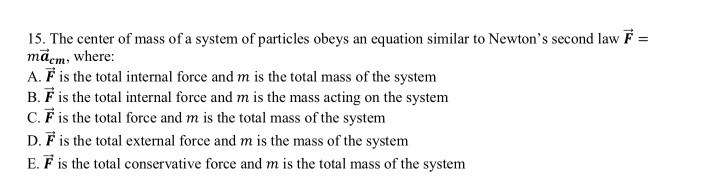 Solved 15. The center of mass of a system of particles obeys | Chegg.com
