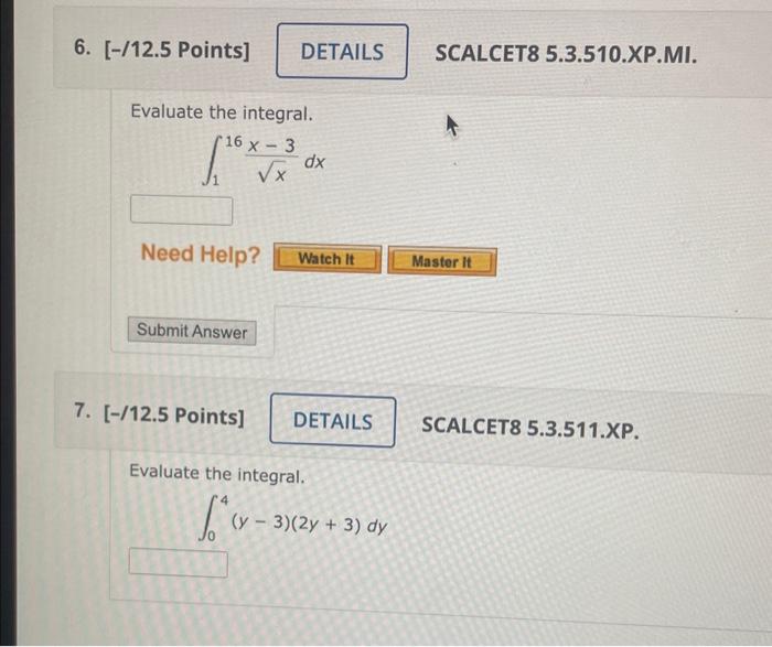 Solved Evaluate The Integral ∫116xx−3dx 125 Points 1828