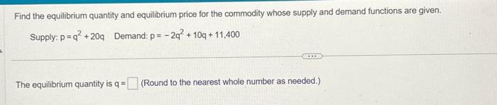 Solved Find the equilibrium quantity and equilibrium price | Chegg.com