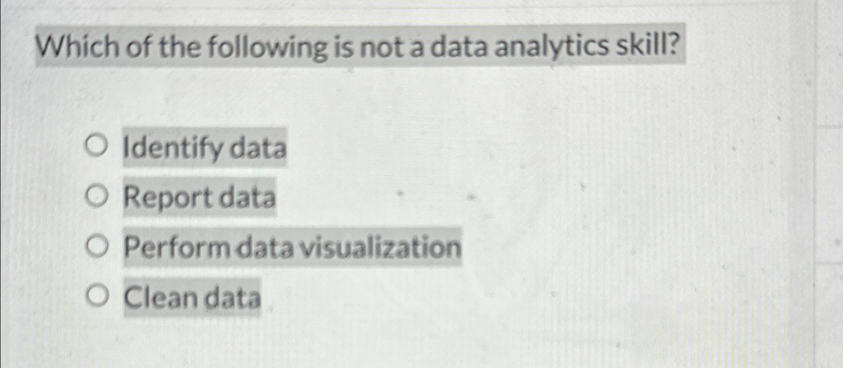 Solved Which of the following is not a data analytics | Chegg.com
