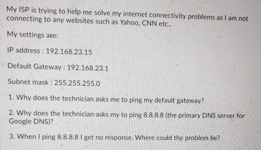 Solved My ISP Is Trying To Help Me Solve My Internet | Chegg.com