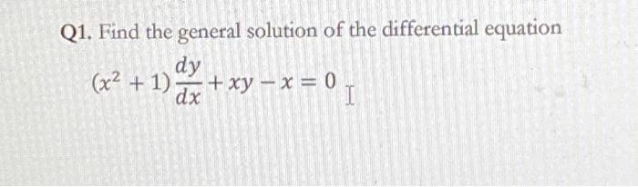 the general solution of the differential equation dy dx 1 x y