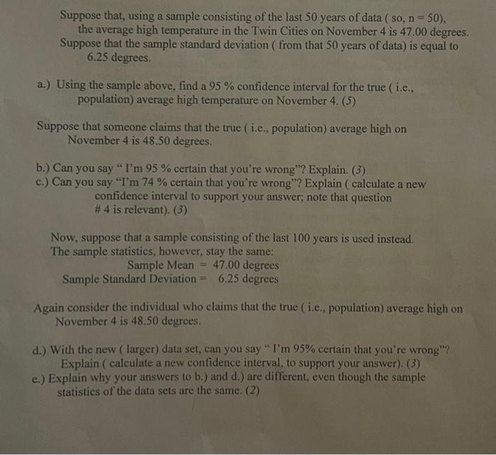 Solved Suppose That Using A Sample Consisting Of The Last Chegg Com