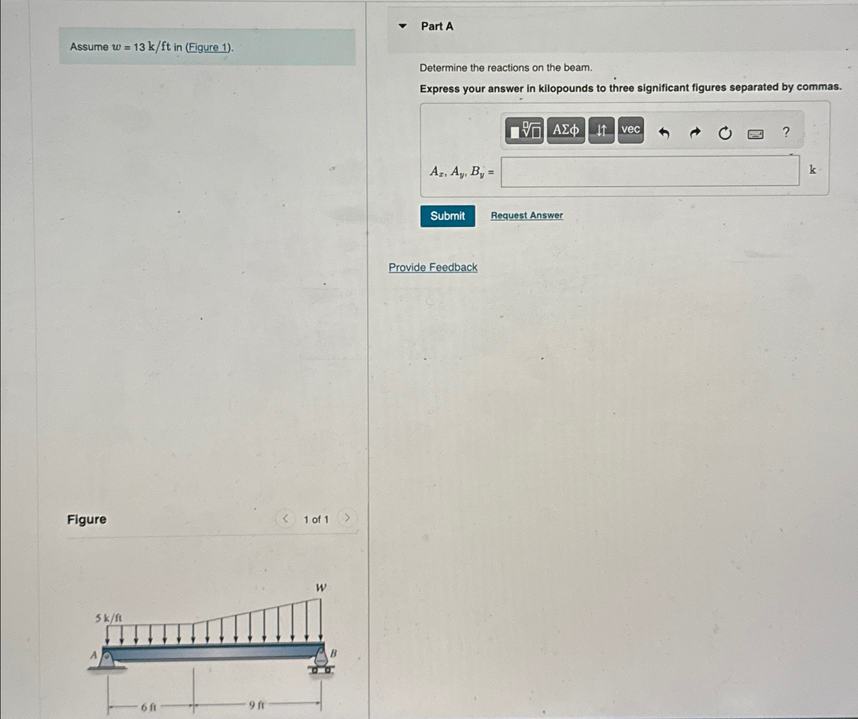 Solved Assume w=13kft ﻿in (Figure 1).Part ADetermine the | Chegg.com