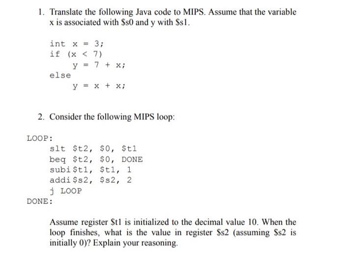 Solved 1. Translate the following Java code to MIPS. Assume | Chegg.com
