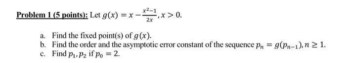 Solved x2-1 Problem 1 (5 points): Let g(x) = x - ***,x>0. a. | Chegg.com
