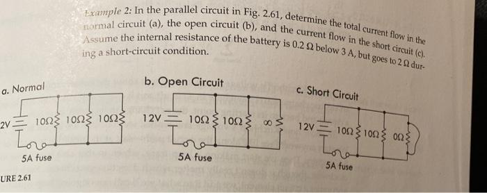Solved normal circuit (a), the open circuit (b), and the | Chegg.com