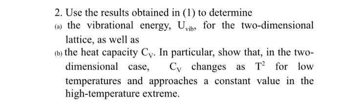Solved 2. Use the results obtained in (1) to determine (a) | Chegg.com