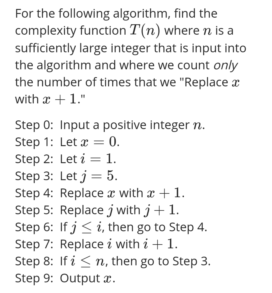 Solved For The Following Algorithm Find The Complexity F Chegg Com