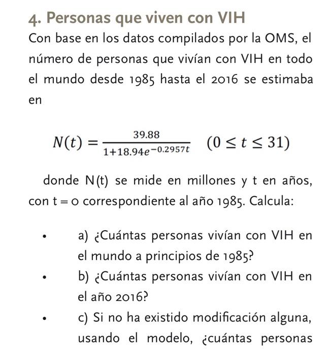 4. Personas que viven con \( \mathrm{VIH} \) Con base en los datos compilados por la OMS, el número de personas que vivían co