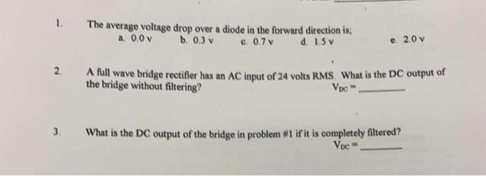 Solved 1. The average voltage drop over a diode in the | Chegg.com