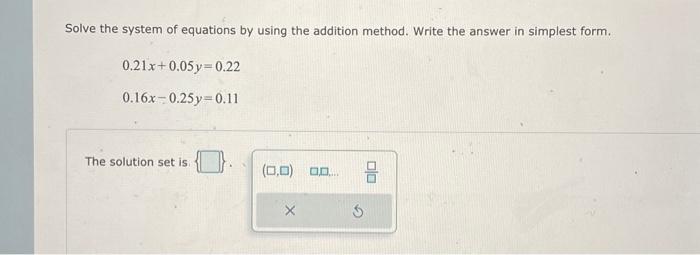 Solved Solve the system of equations by using the addition | Chegg.com