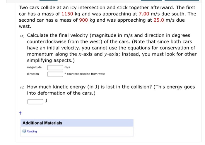 Solved Two cars collide at an icy intersection and stick | Chegg.com