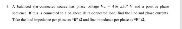 Solved 3. A balanced star-connected source has phase voltage | Chegg.com