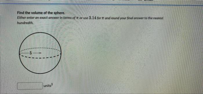 solved-find-the-volume-of-the-sphere-either-enter-an-exact-chegg