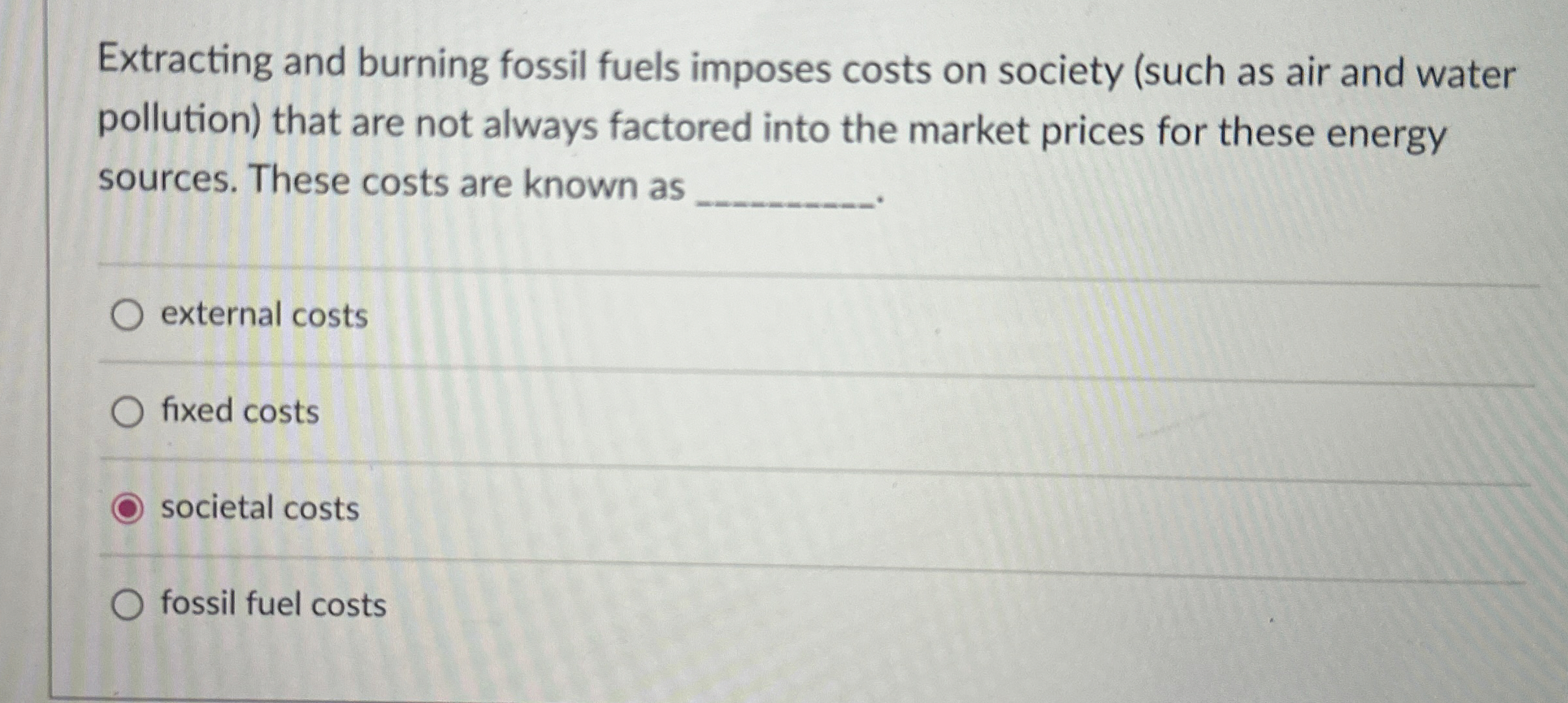 Solved Extracting and burning fossil fuels imposes costs on | Chegg.com