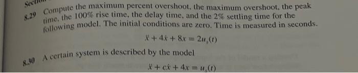 Solved 8.29 Compute the maximum percent overshoot, the | Chegg.com