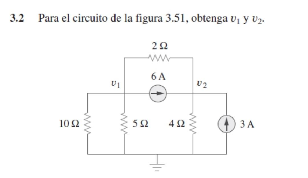 Solved 3.2 _ Para el circuito de la figura 3.51, obtenga V1 | Chegg.com