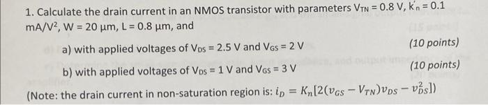 Solved 1. Calculate the drain current in an NMOS transistor | Chegg.com