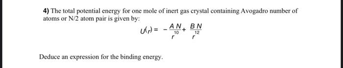 Solved 4) The total potential energy for one mole of inert | Chegg.com