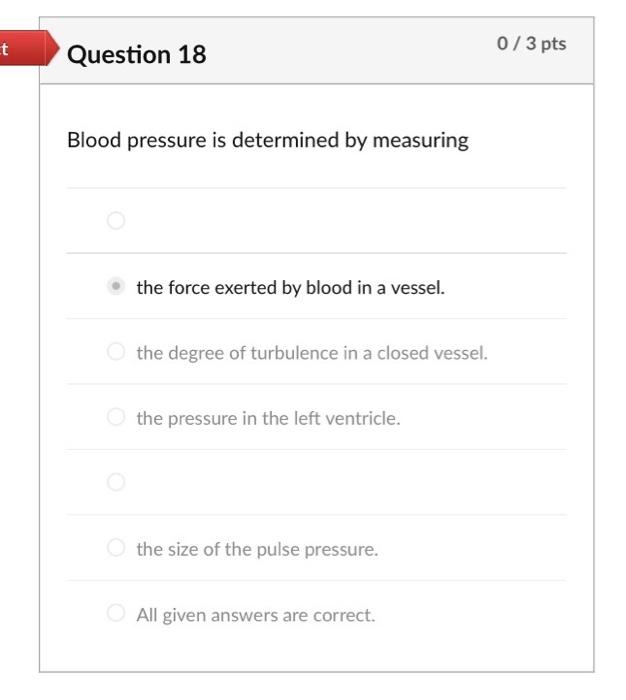 Solved t 0/3 pts Question 18 Blood pressure is determined by | Chegg.com