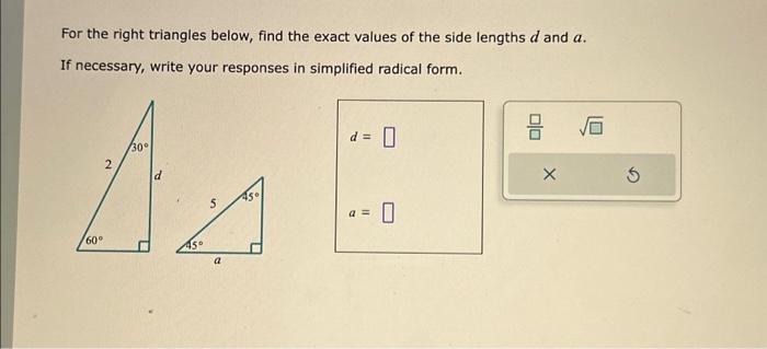 Solved For the right triangles below, find the exact values | Chegg.com