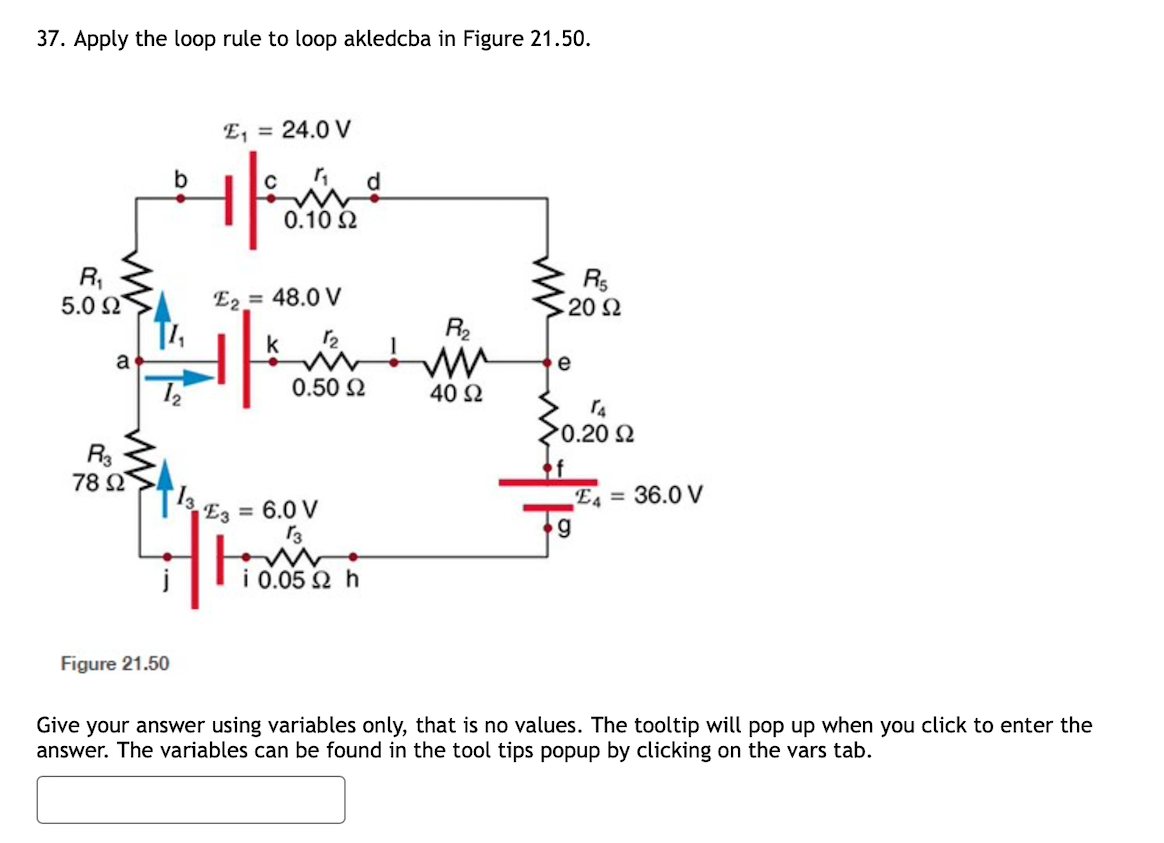 Solved Apply the loop rule to loop akledcba in Figure | Chegg.com