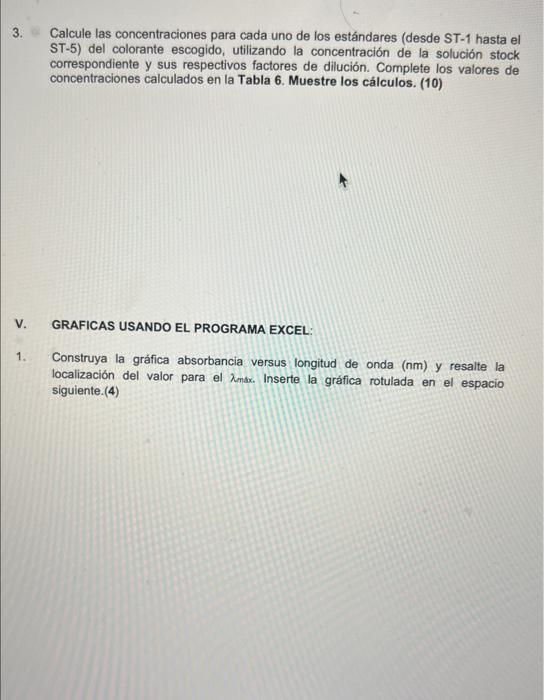 3. Calcule las concentraciones para cada uno de los estándares (desde ST-1 hasta el ST-5) del colorante escogido, utilizando