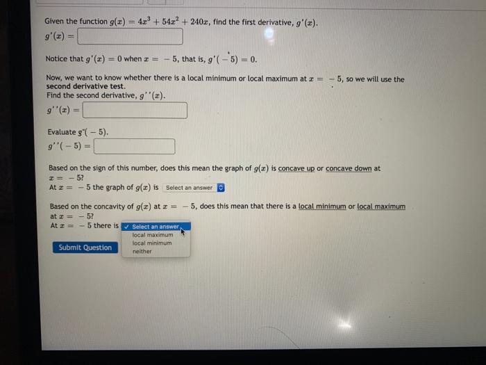 Solved Given the function g(x) = 4x + 54x² + 240x, find the | Chegg.com