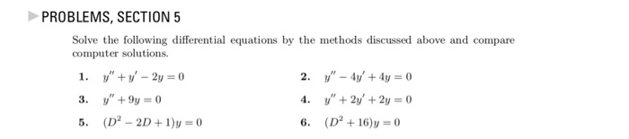 Solved PROBLEMS, SECTION 5 Solve the following differential | Chegg.com