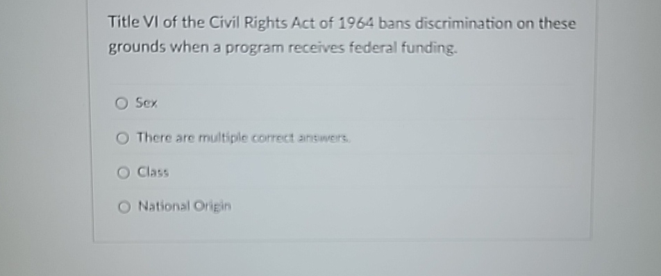 Solved Title VI of the Civil Rights Act of 1964 ﻿bans | Chegg.com