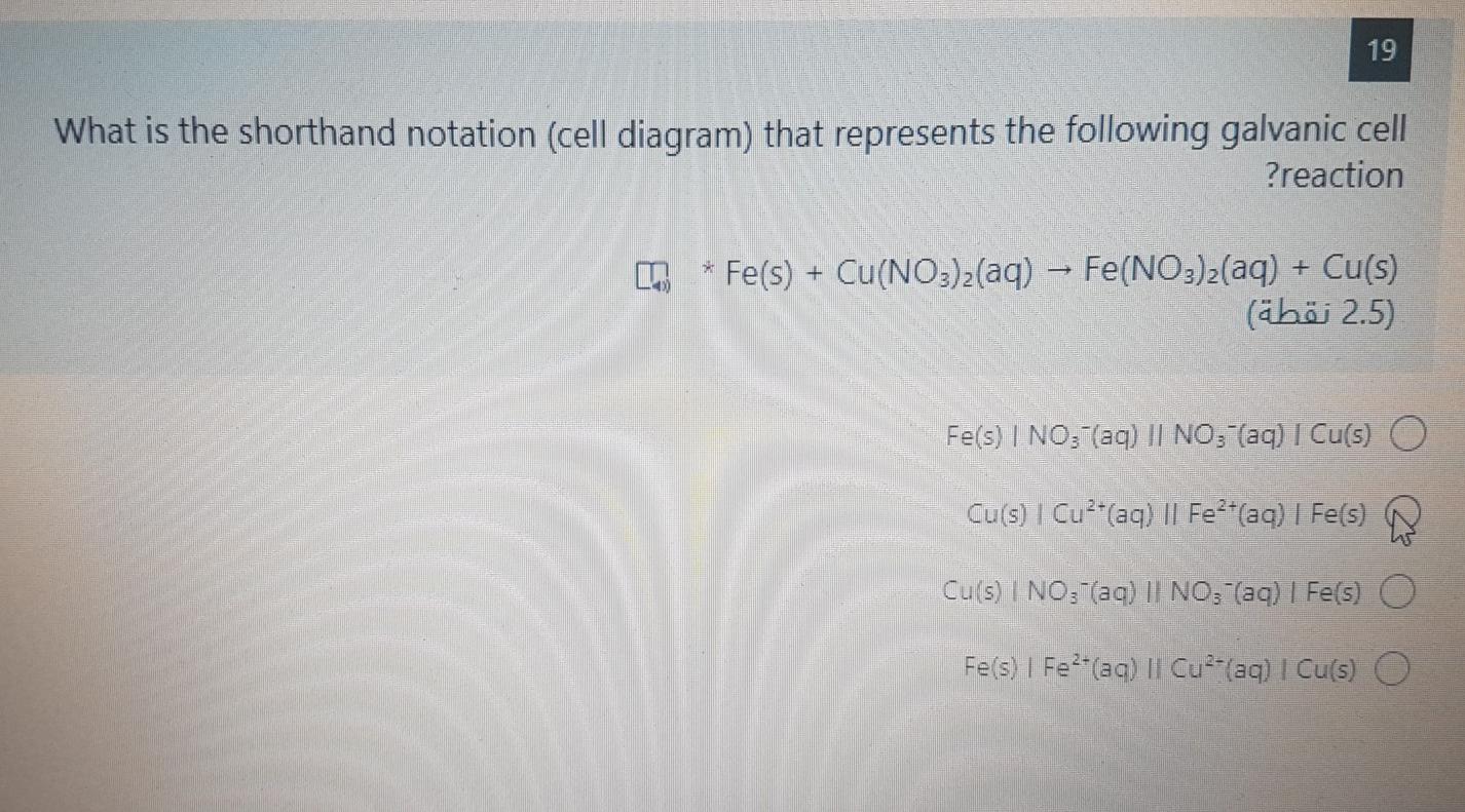 Solved 19 What is the shorthand notation (cell diagram) that | Chegg.com